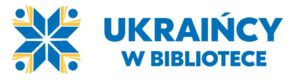 Projekt Ukraińcy w bibliotece logo poziome